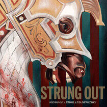 Strung Out - Songs of Armor and..