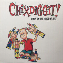 Chixdiggit - Born On the.. -Reissue-
