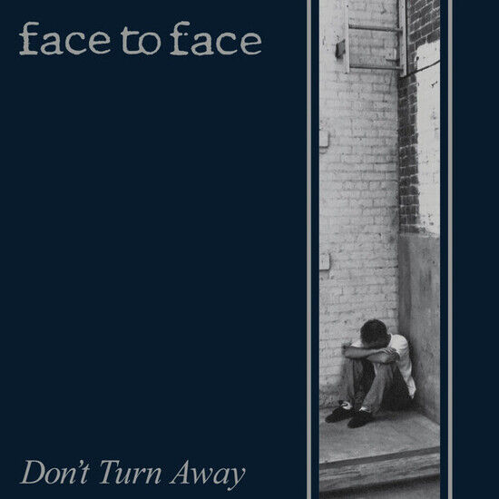 Face To Face - Don\'t Turn Away