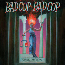 Bad Cop Bad Cop - Warriors