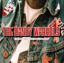 Dandy Warhols - 13 Tales From Urban..