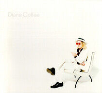 Diane Coffee - Everybody's a Good Dog