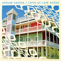 Shook, Abram - Love At Low Speed