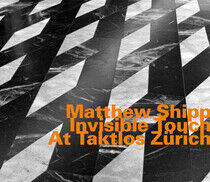Shipp, Matthew - Invisible Touch At..