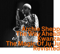 Shepp, Archie - Way Ahead/Kwanza/the..