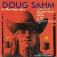 Sahm, Doug - In the Beginning
