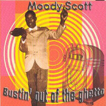 Scott, Moody - Bustin Out of the Ghetto