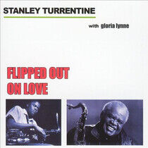 Turrentine, Stanley - Flipped Out On Love