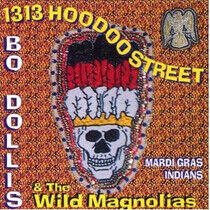 Dollis, Bo & Wild Magnoli - 1313 Hoodoo Street