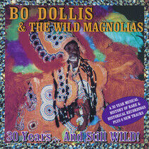 Dollis, Bo & Wild Magnolias - 30 Years & Still Wild