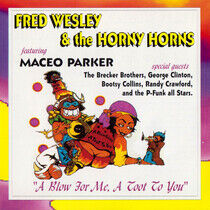 Wesley, Fred & the Horney - A Blow For Me, a Toot..