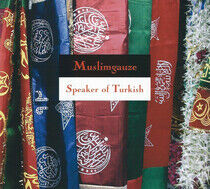 Muslimgauze - Speaker of Turkish