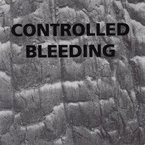 Controlled Bleeding - Odes To Bubbler -Ltd-