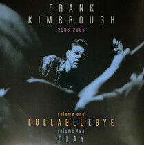 Kimbrough, Frank - Lullabluebye/Play