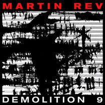 Rev, Martin - Demolition 9