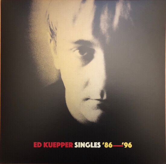 Kuepper, Ed - Singles \'86-\'96