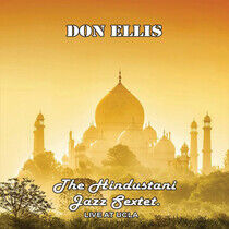 Ellis, Don - Hindustani Sextet Live..