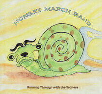 Hungry March Band - Running Through With..