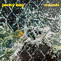 Jacky Boy - Mush