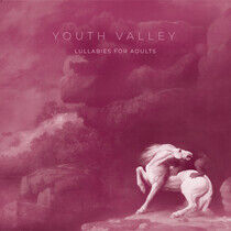 Youth Valley - Lullabies For Adults