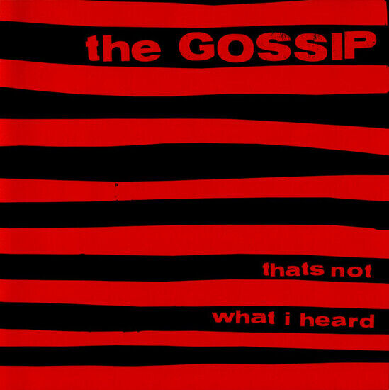 Gossip - That\'s Not What I Heard