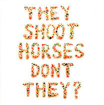 They Shoot Horses Don't T - Pick Up Sticks