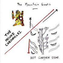 Mountain Goats - Hound Chronicles / Hot..