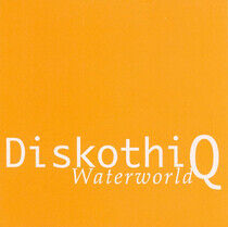 Diskothi-Q - Waterworld