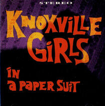 Knoxville Girls - In a Paper Suit
