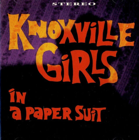 Knoxville Girls - In a Paper Suit