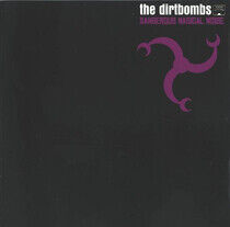 Dirtbombs - Dangerous Magical Noise