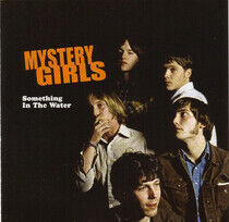 Mystery Girls - Something In the Water