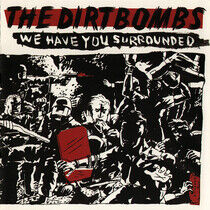 Dirtbombs - We Have You Surrounded