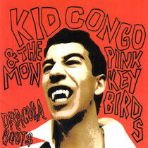 Kid Congo & the Pink - Dracula Boots