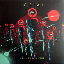 Josiah - We Lay On.. -Coloured-