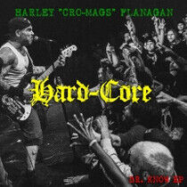 Flanagan, Harley - Hard Core