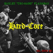 Flanagan, Harley - Hard Core
