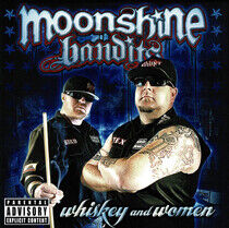 Moonshine Bandits - Whiskey and Women