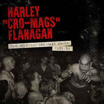 Flanagan, Harley - Original Cro-Mags Demos..