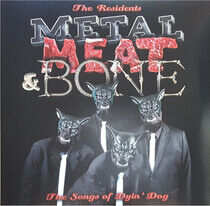 Residents - Metal, Meat & Bone: the..