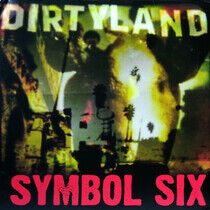 Symbol Six - Dirtyland