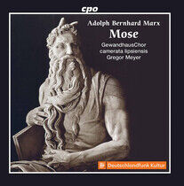 Marx, A.B. - Mose: Oratorio From the B