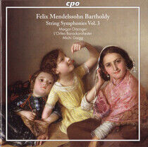 Mendelssohn-Bartholdy, F. - String Symphonies Vol.3: