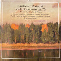 Nowicka, Ewelina - Rozycki: Violin Concerto