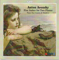Arensky, A. - Five Suites For 2 Pianos