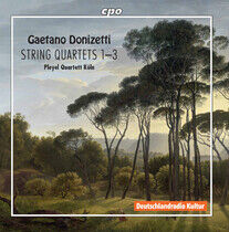 Donizetti, G. - String Quartets 1-3