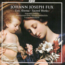 Fux, J.J. - Sacred Works-Lux Aeterna