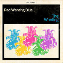 Red Wanting Blue - Wanting -Gatefold-