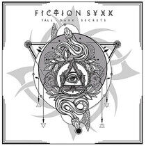 Fiction Syxx - Talk Dark Secrets