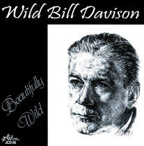 Davison, Bill -Wild- - Beautifully Wild